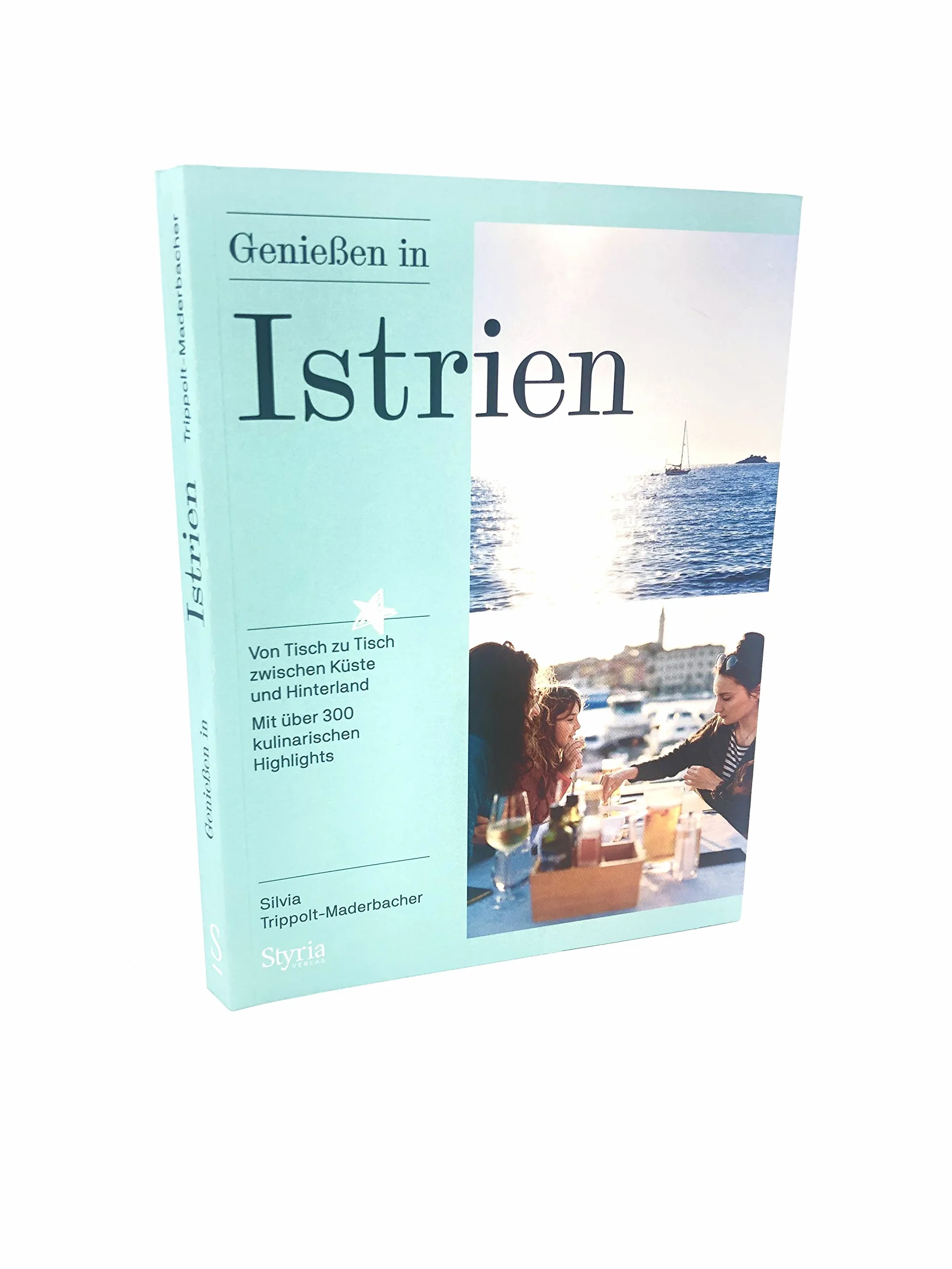 Genießen in Istrien: Kulinarische Highlights zwischen Küste und Hinterland
