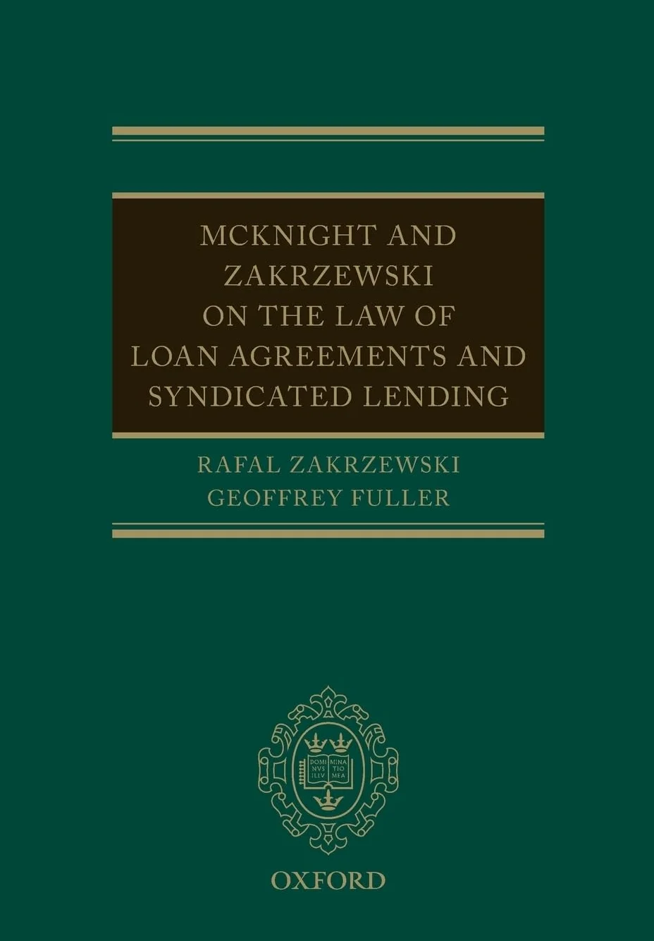 McKnight and Zakrzewski on the Law of Loan Agreements and Syndicated Lending