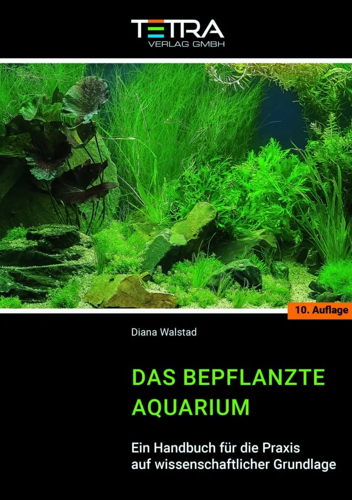 Das bepflanzte Aquarium: Ein Handbuch für die Praxis auf wissenschaftlicher Grundlage