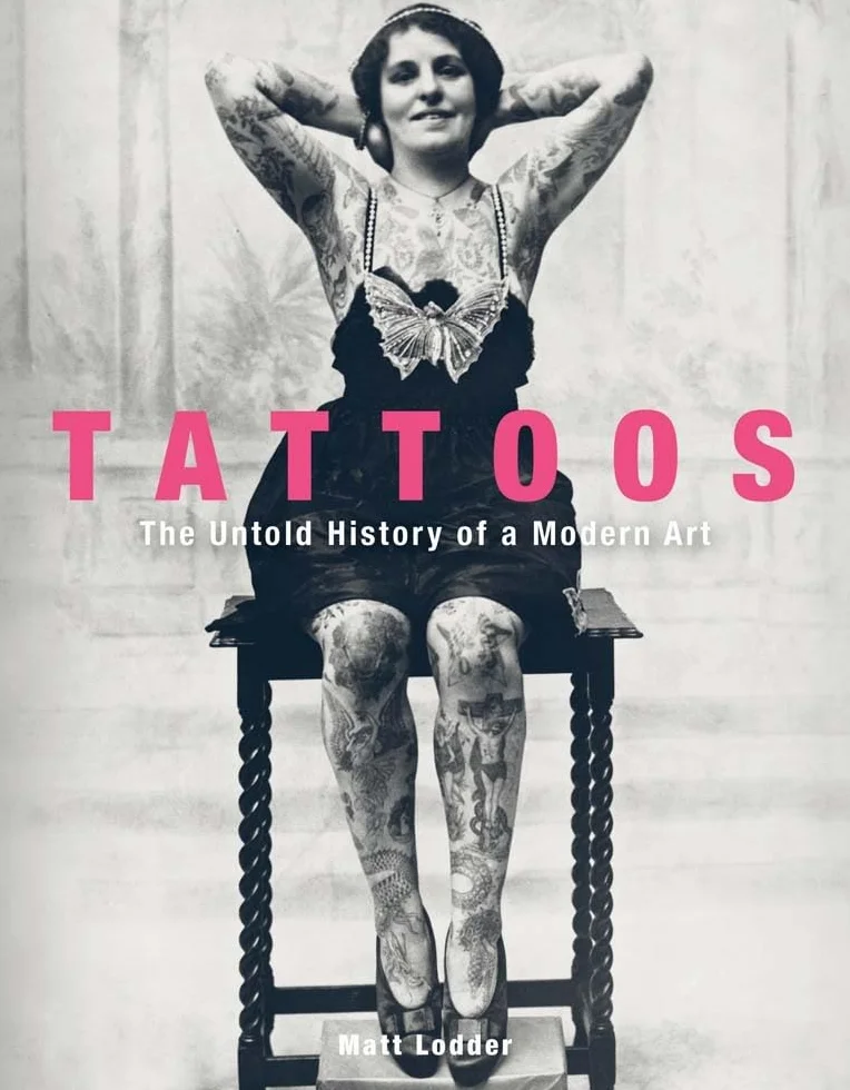 Tattoos: The Untold History of a Modern Art