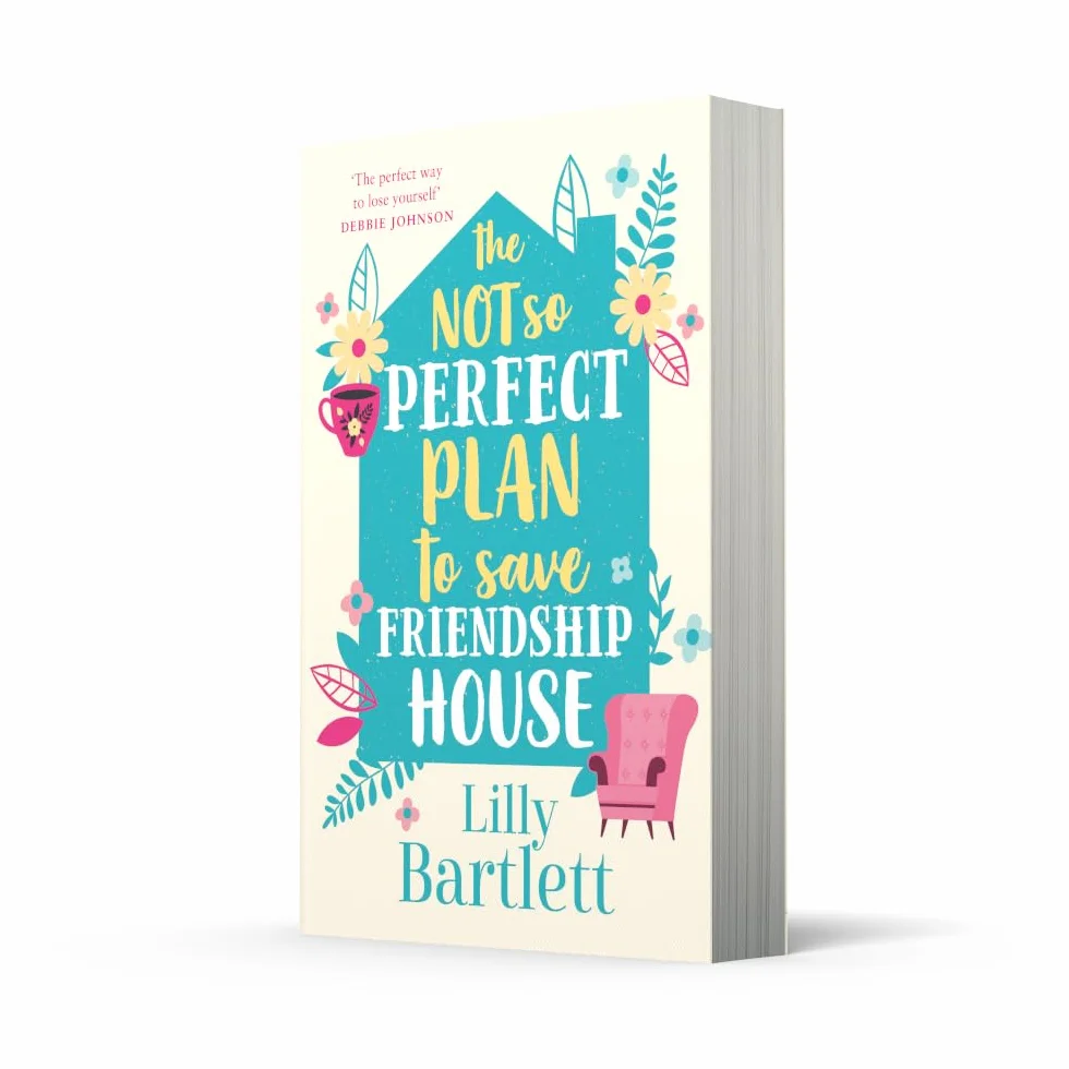 The Not So Perfect Plan to Save Friendship House: A heartwarming, uplifting comedy about friendship, community and love Book 2