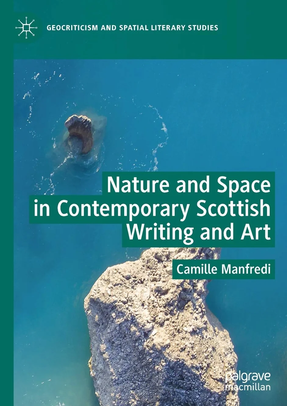Contemporary Scottish Writing and Art Nature and Space