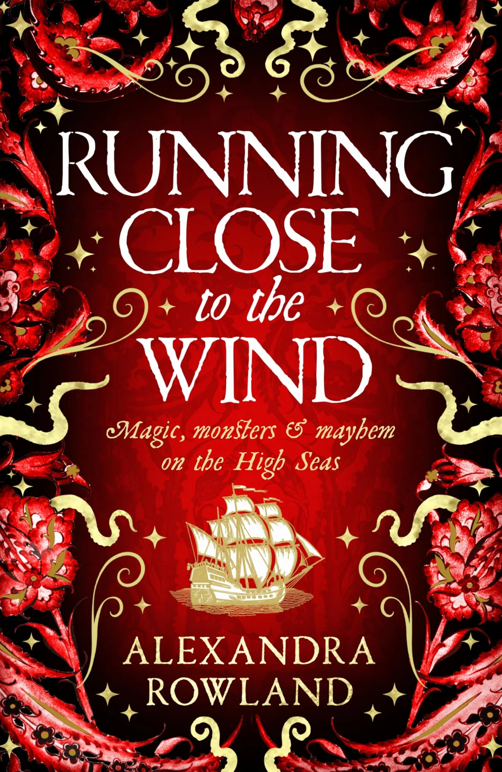 Running Close to the Wind: A queer pirate fantasy adventure full of magic and mayhem