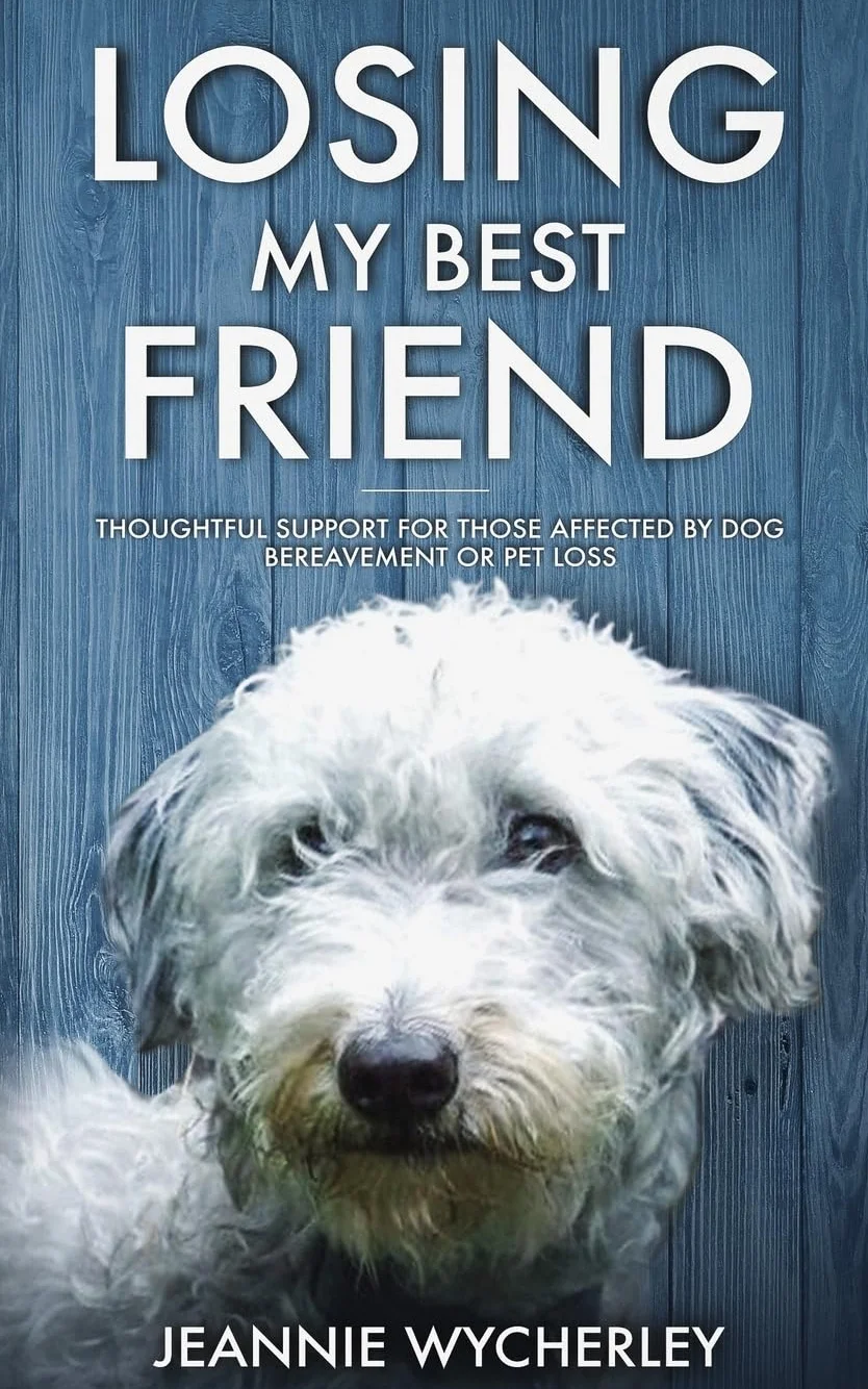 Losing My Best Friend: Thoughtful Support for Dog Bereavement or Pet Loss
