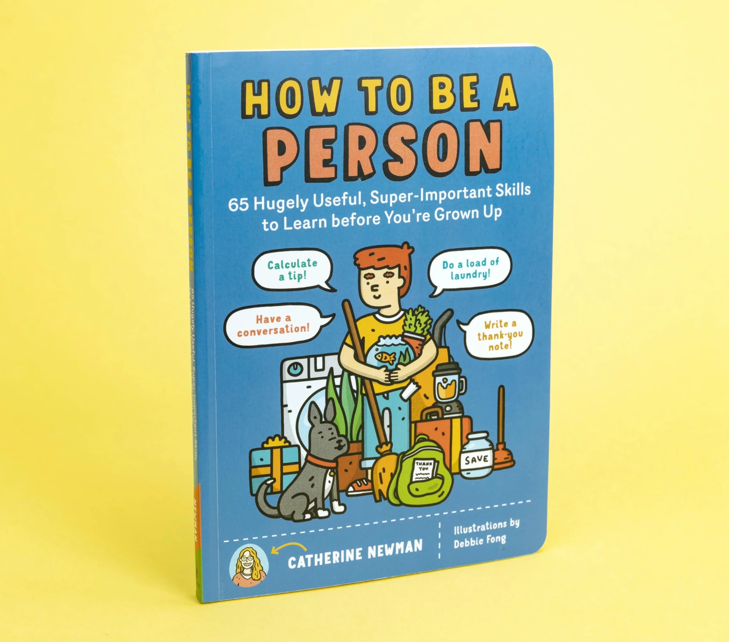 How to Be a Person: 65 Skills to Learn Before You're Grown Up