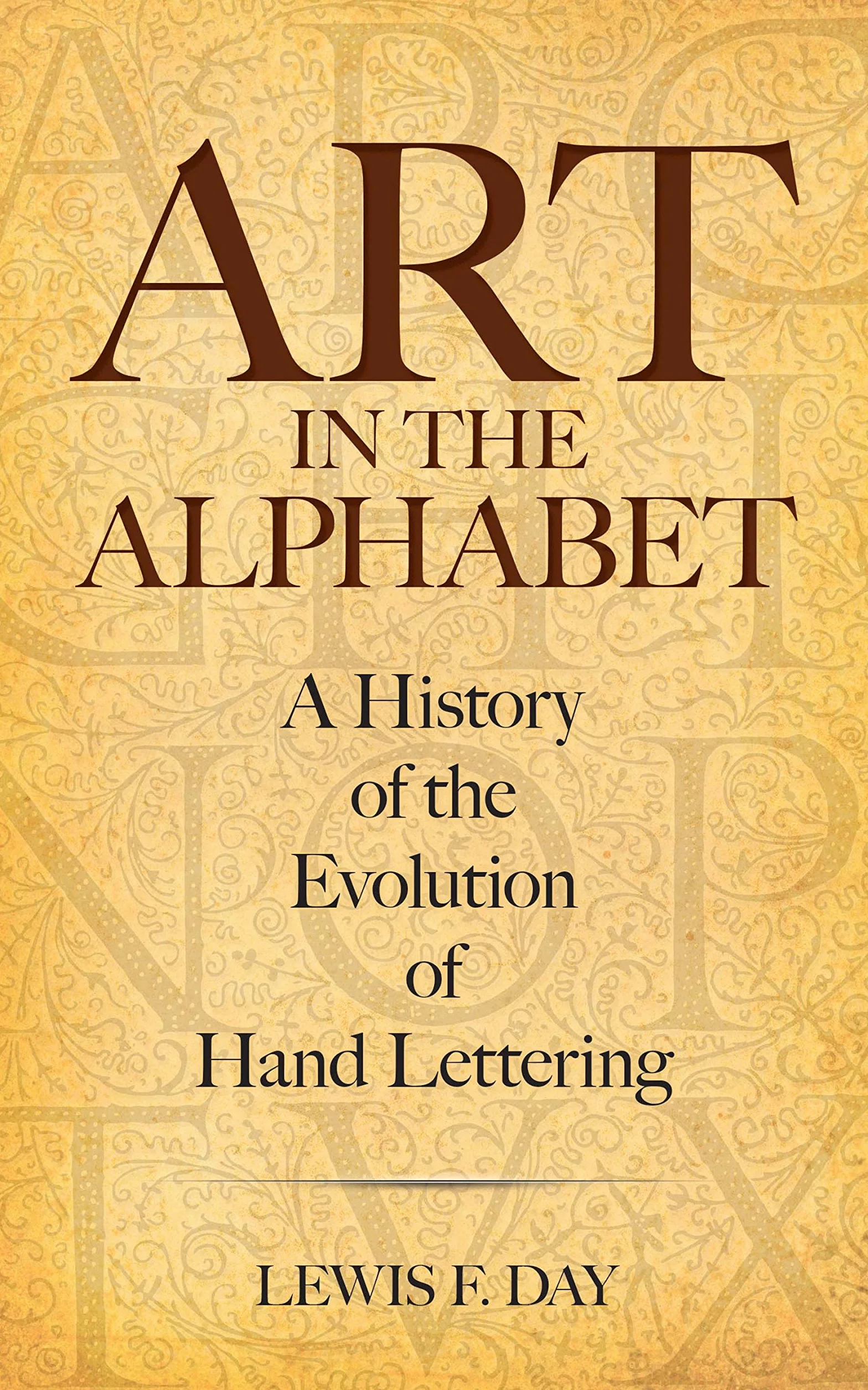 Art in the Alphabet: A History of the Evolution of Hand Lettering