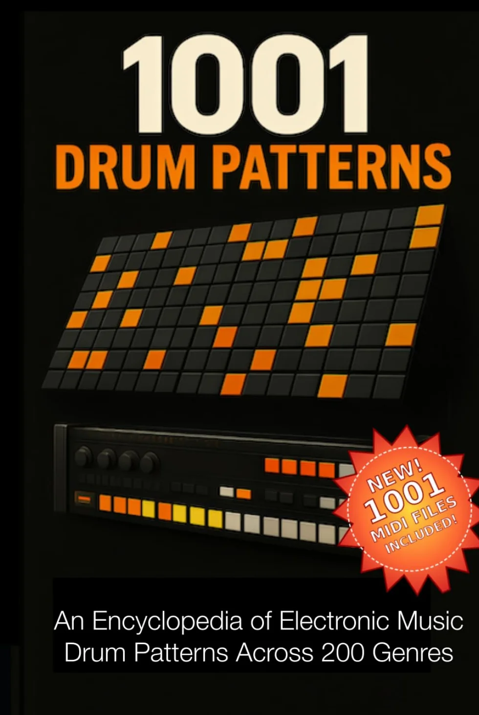 1001 Drum Patterns: Encyclopedia of Electronic Music Drum Patterns