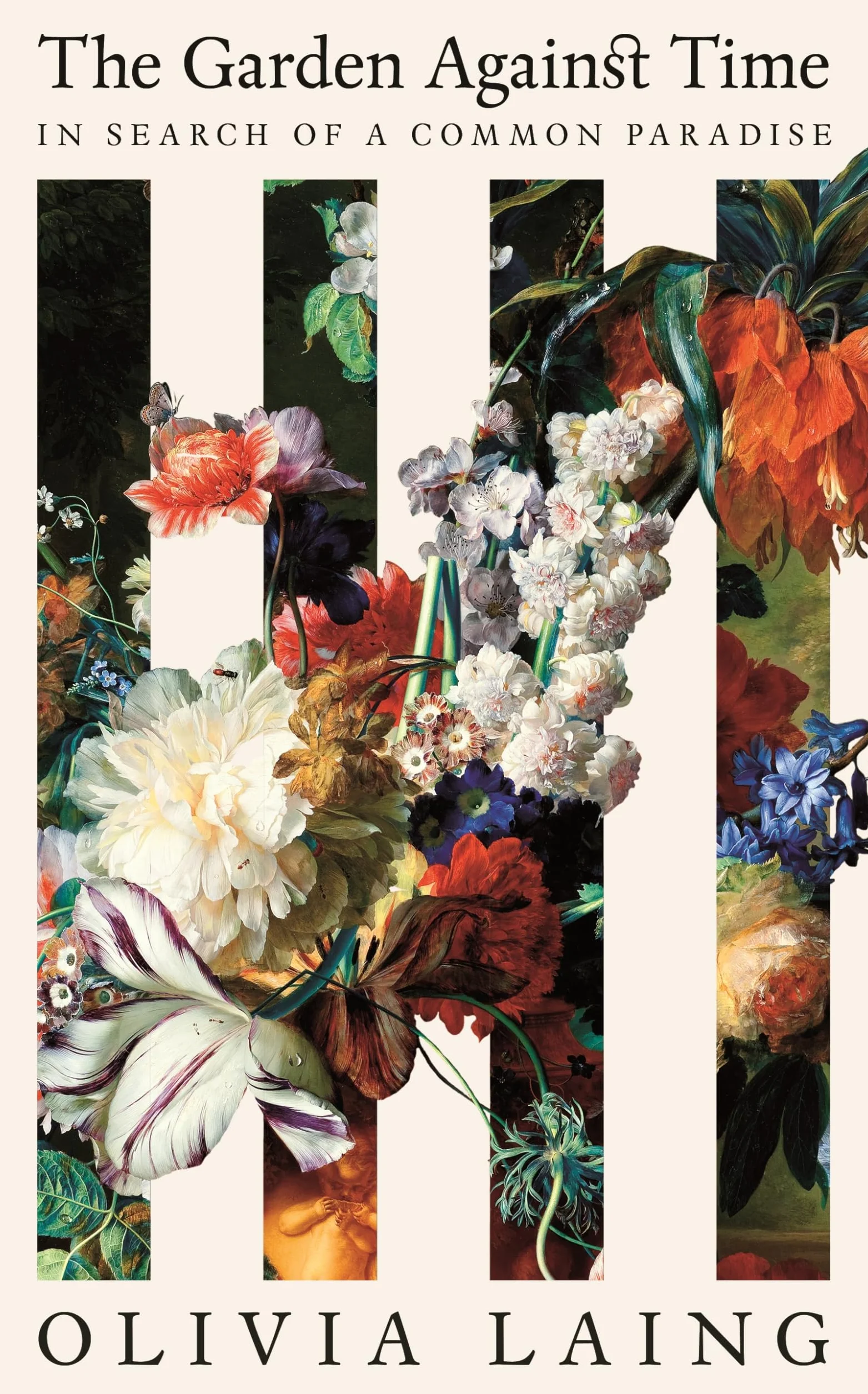 The Garden Against Time: In Search Of A Common Paradise
