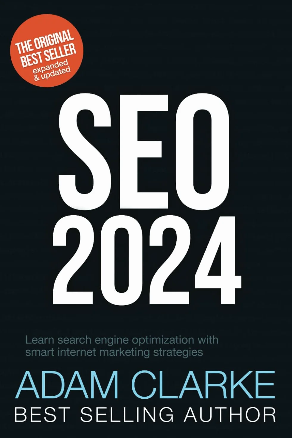 SEO 2024: Learn Search Engine Optimization with Smart Internet Marketing