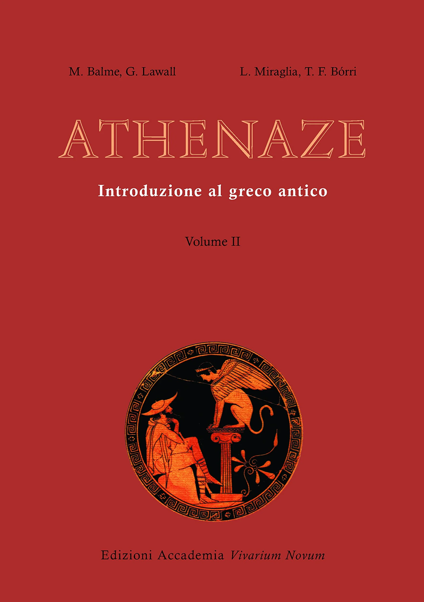Athenaze. Introduzione al greco antico. Per il Liceo classico. Con espansione online (Vol. 2)