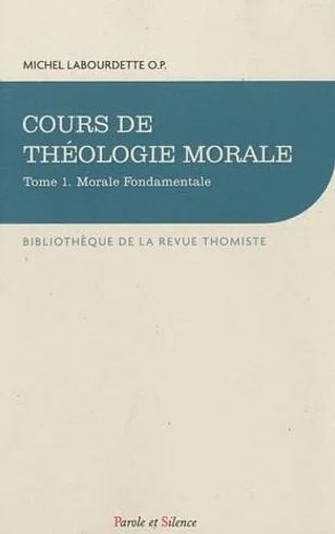 Cours de théologie morale Tome 1 Morale fondamentale