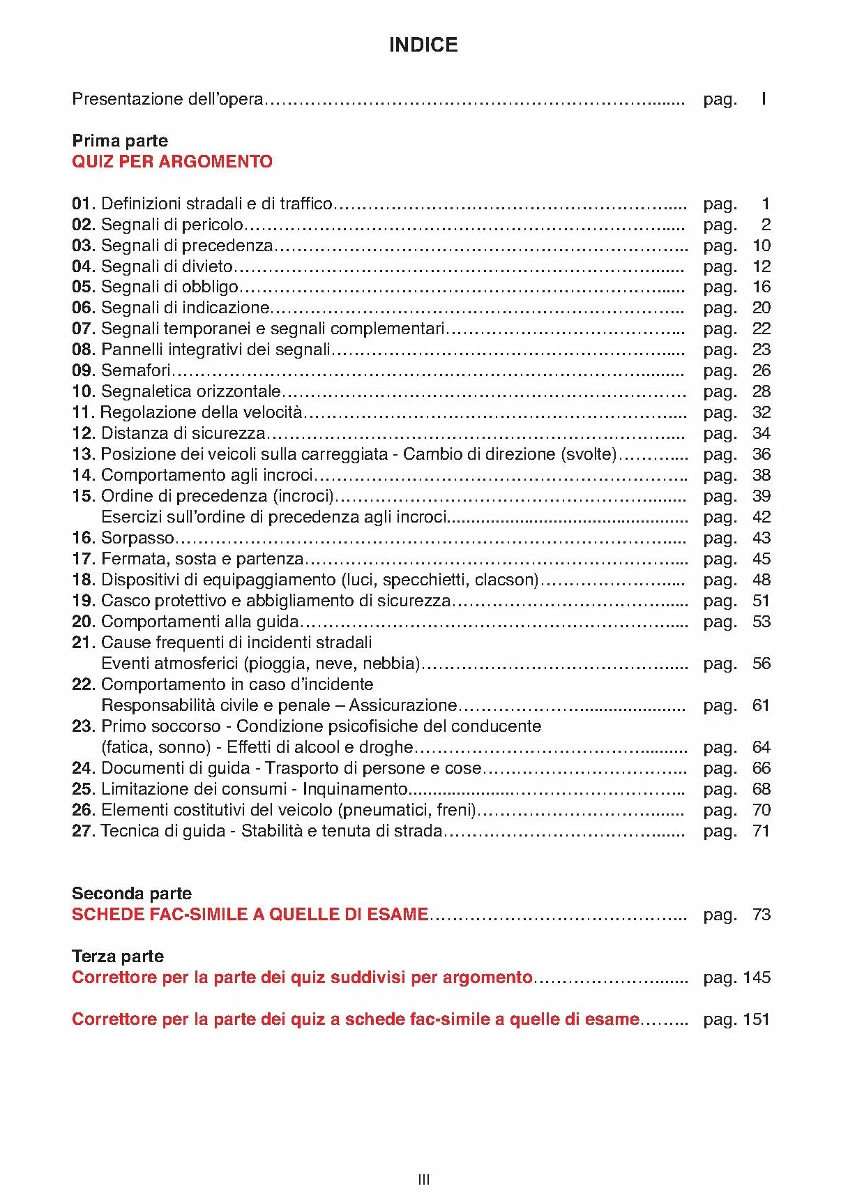 Patente AM. Il ciclomotore. Manuale di educazione stradale e di convivenza civile per la soluzione ragionata dei questionari d'esame-I nuovi questionari di esame per la patente AM
