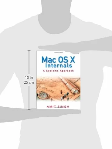 Mac OS X Internals: A Systems Approach
