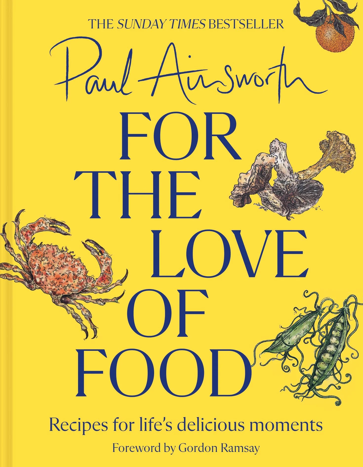 For the Love of Food: The SUNDAY TIMES BESTSELLING cookbook from the Michelin-starred chef. Comfort family feasting recipes, perfect for seasonal eating.