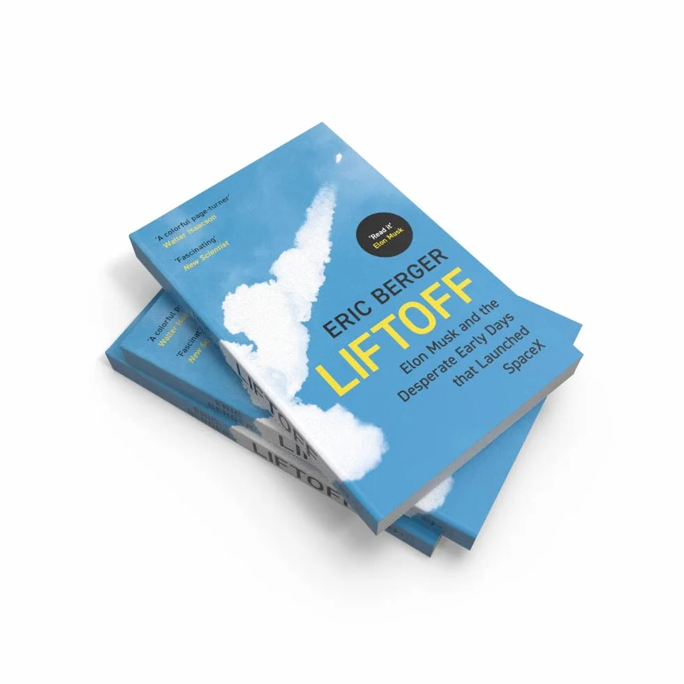 Liftoff: The inside story of Elon Musk, SpaceX and the dramatic origins of the world’s leading rocket company