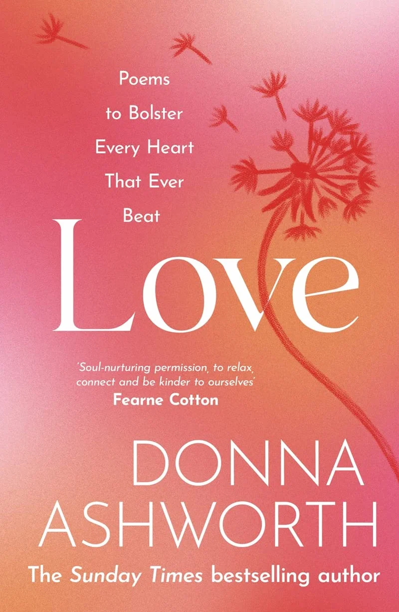 Love: Poems to Bolster Every Heart