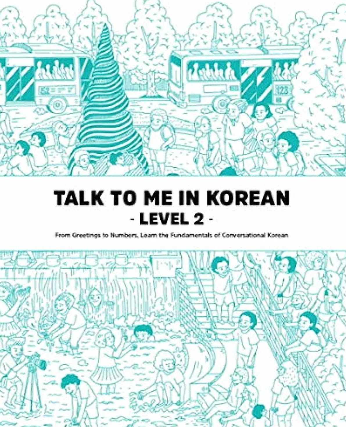 TALK TO ME IN KOREAN : LEVEL 2 (NOUVELLE EDITION, Bilingue Coréen - Anglais, MP3 à télécharger)