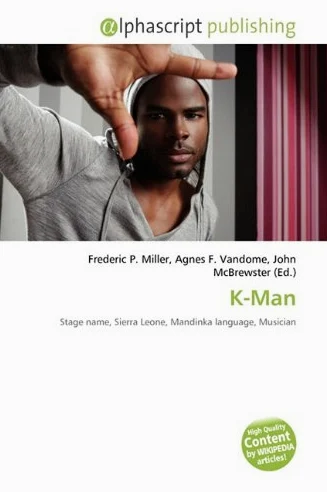 K-Man: Stage name, Sierra Leone, Mandinka language, Musician