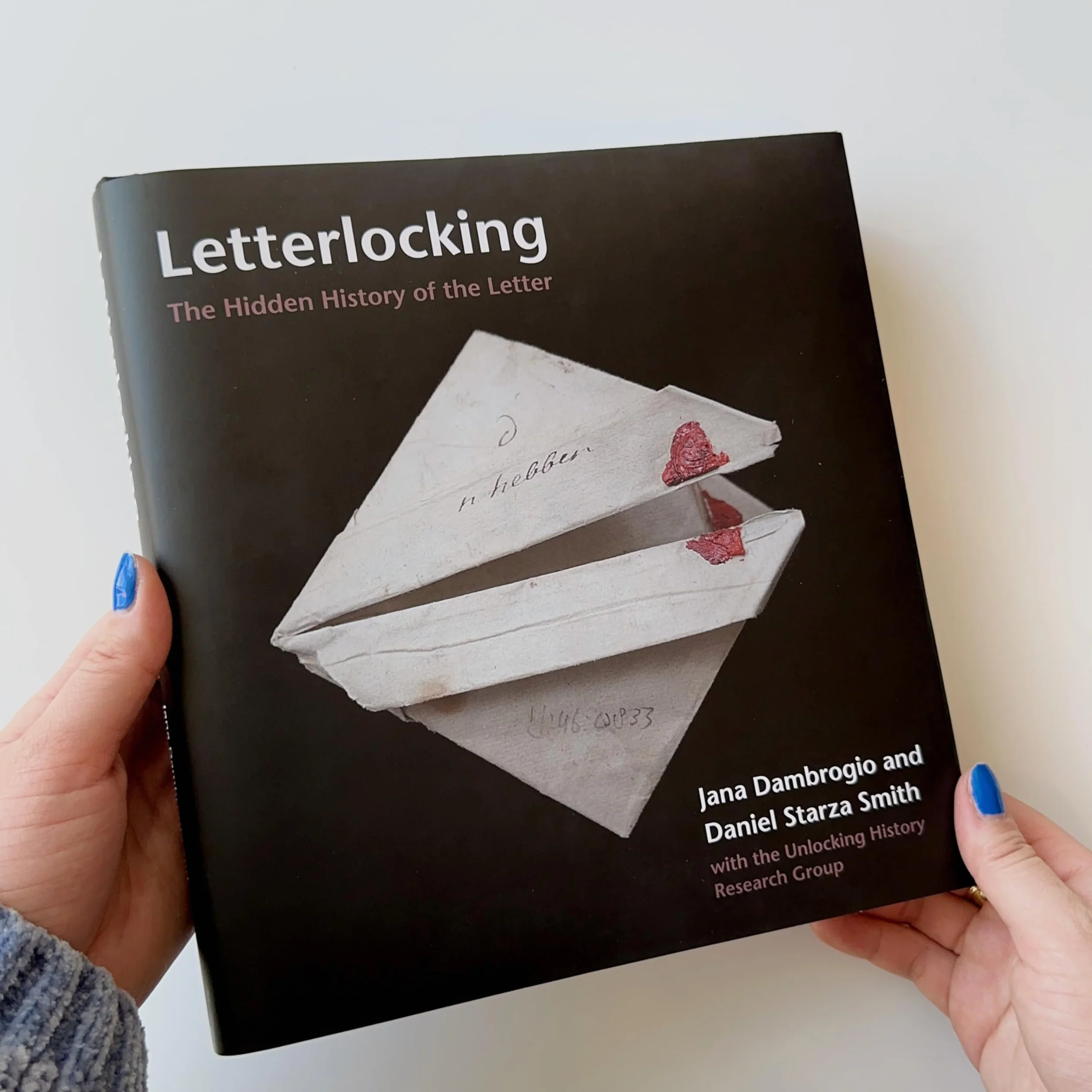 Letterlocking: The Hidden History of the Letter