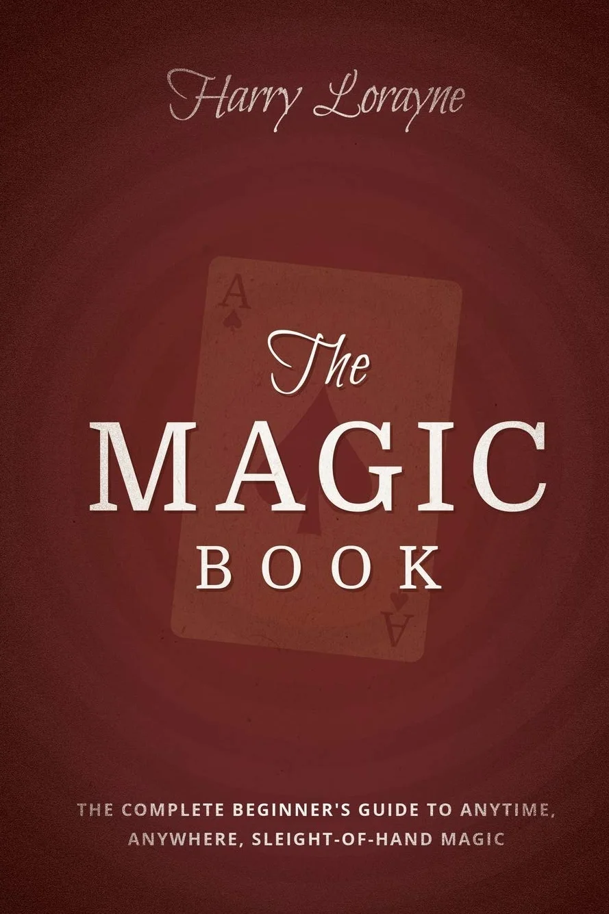 The Magic Book: Complete Beginners Guide to Close-Up Magic