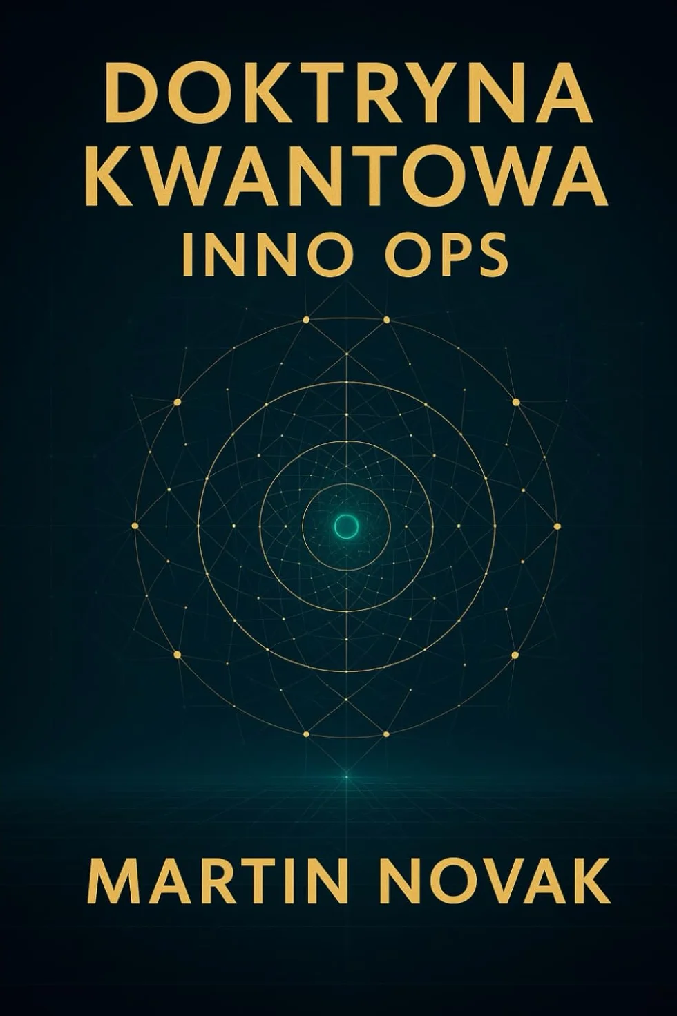 Doktryna Kwantowa. Inno Ops