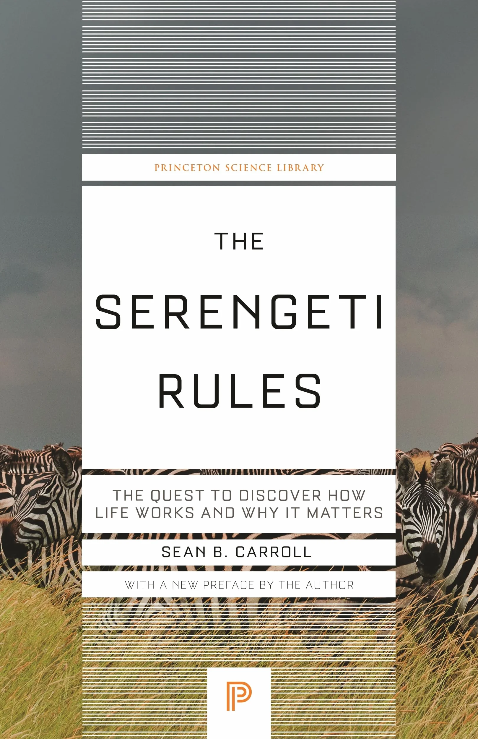 The Serengeti Rules: The Quest to Discover How Life Works and Why It Matters