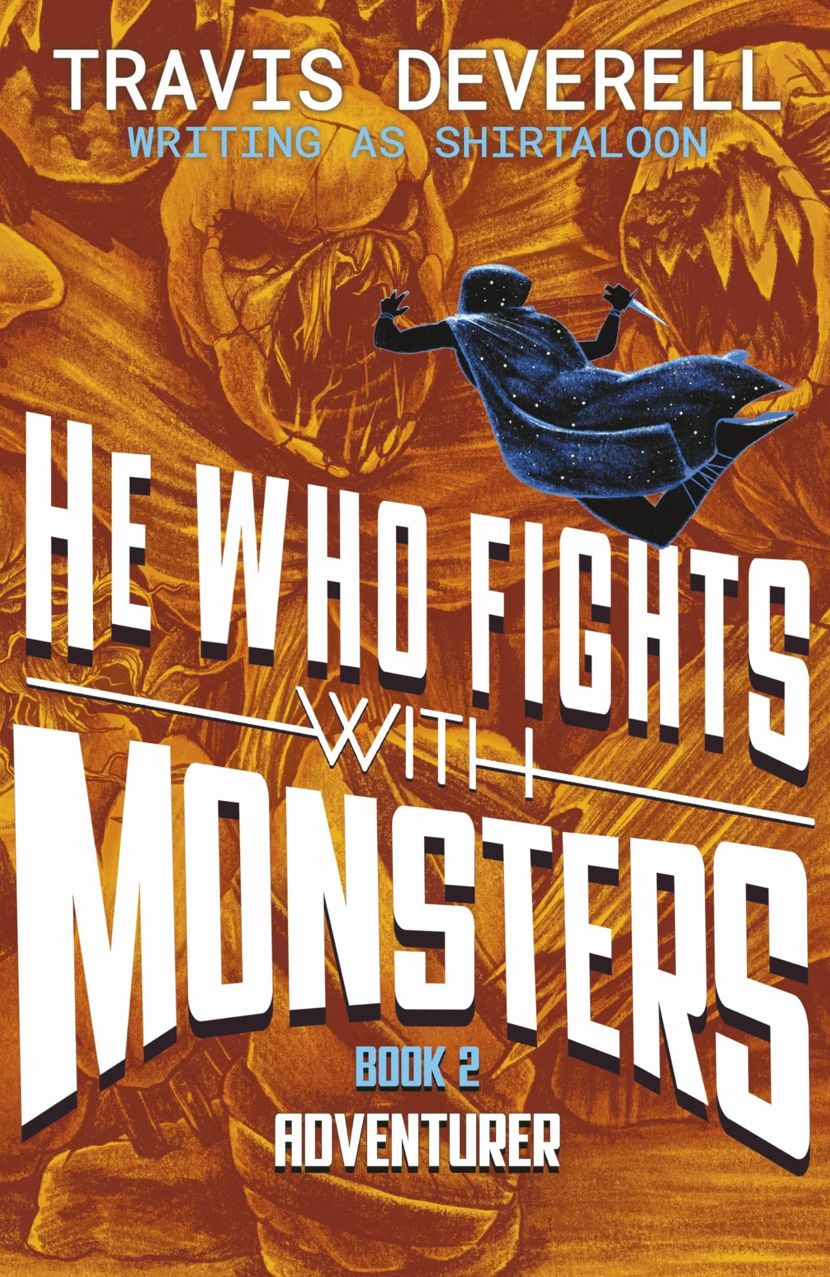 He Who Fights With Monsters: Adventurer: Book two in the addictive LitRPG hit series from bestselling author, Shirtaloon