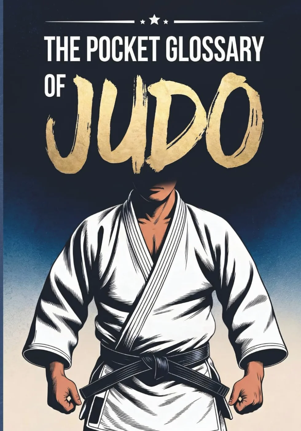 The Pocket Glossary of Judo: Full-Color English-Japanese Judo Vocabulary Guide