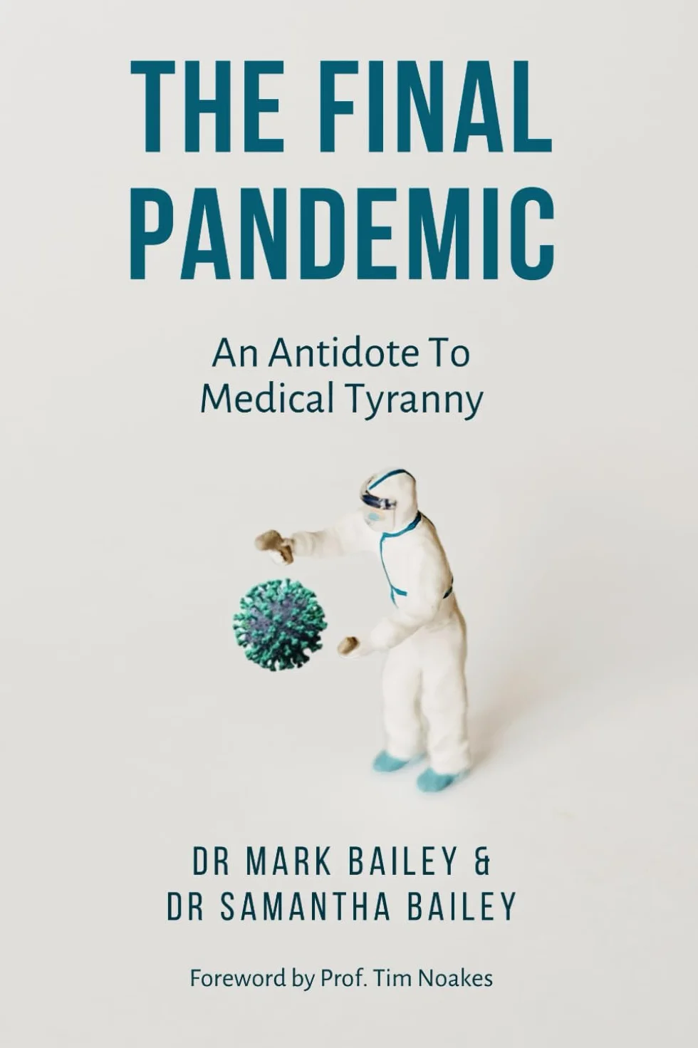 The Final Pandemic: An Antidote To Medical Tyranny