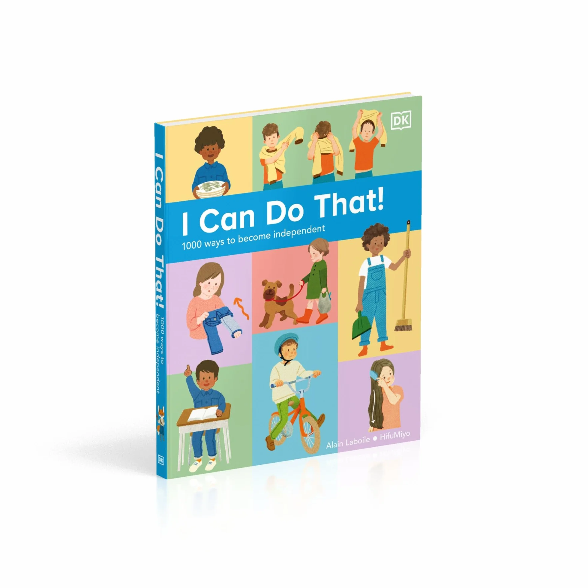 I Can Do That!: 1000 Ways to Become Independent
