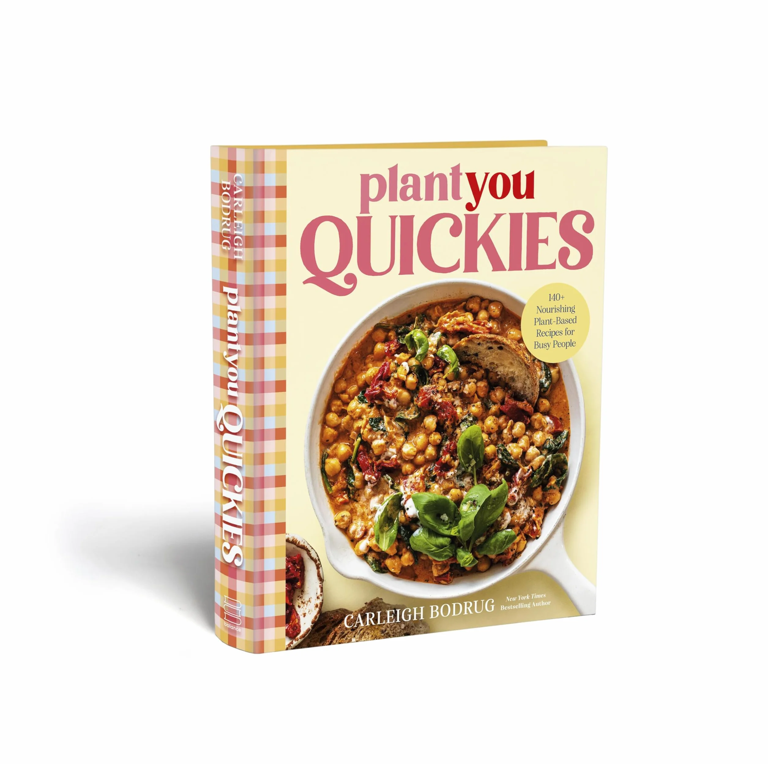 PlantYou Quickies: 140+ Nourishing Plant-Based Recipes for Busy People