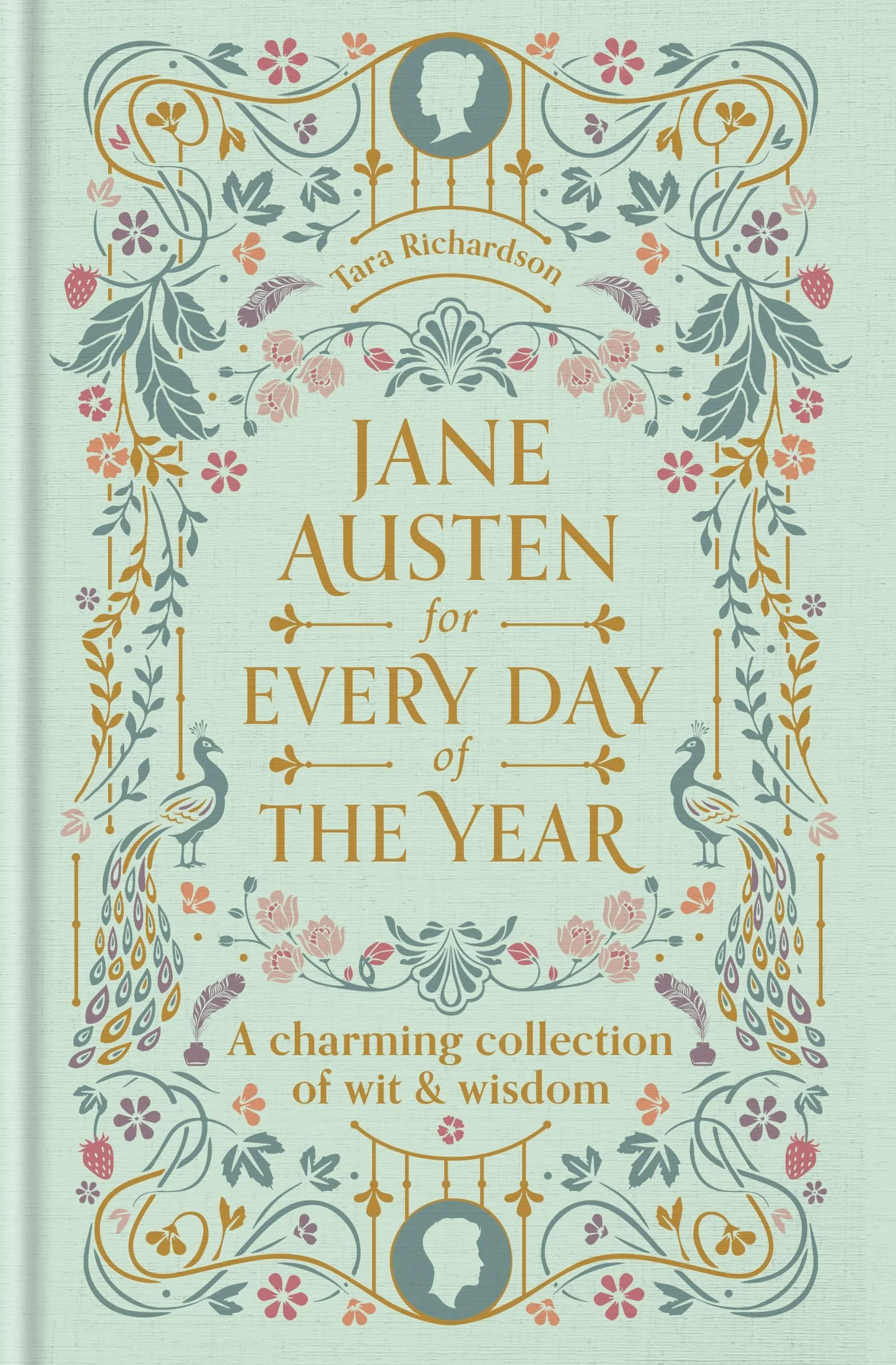 Jane Austen for Every Day of the Year: A Charming Collection of Wit & Wisdom