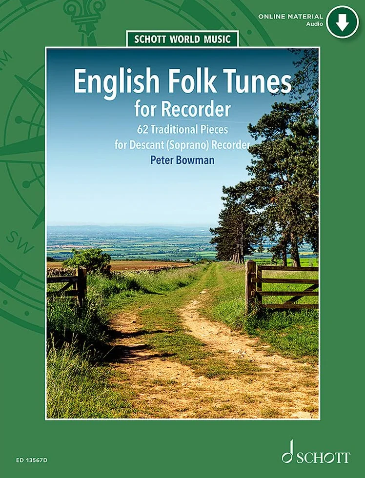 English Folk Tunes for Recorder: 62 Traditional Pieces for Descant Soprano Recorder with Online Audio