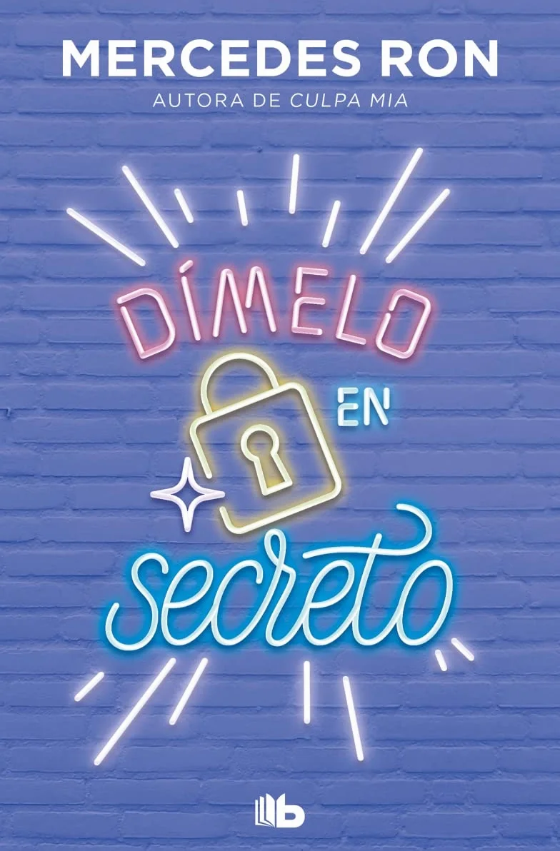 Trilogía Dímelo (pack con: Dímelo bajito, Dímelo en secreto, Dímelo con besos)