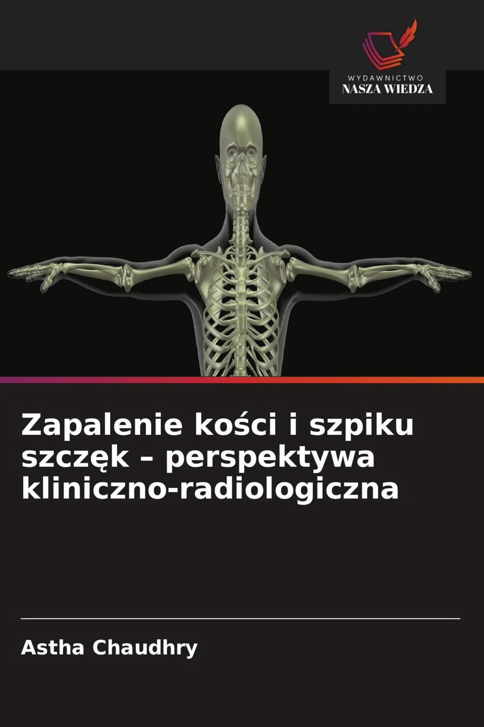 Zapalenie ko¿ci i szpiku szcz¿k - perspektywa kliniczno-radiologiczna