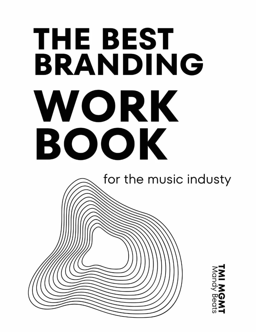 The Best Branding Workbook for the Music Industry