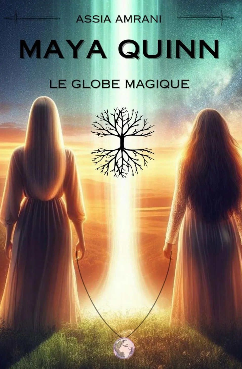 Maya Quinn, Le Globe Magique: Tome 1 : La SFAIRA