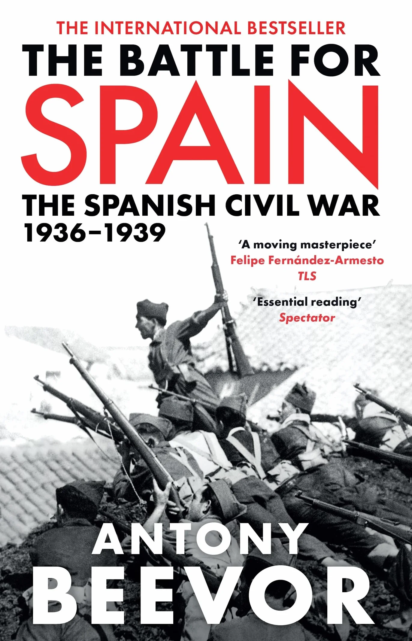 The Battle for Spain: The Spanish Civil War, 1936-1939 Antony Beevor