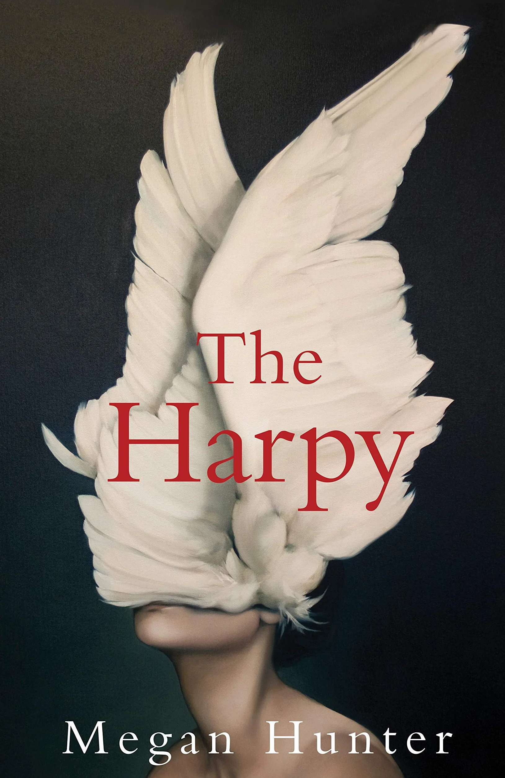 The Harpy: Megan Hunter
