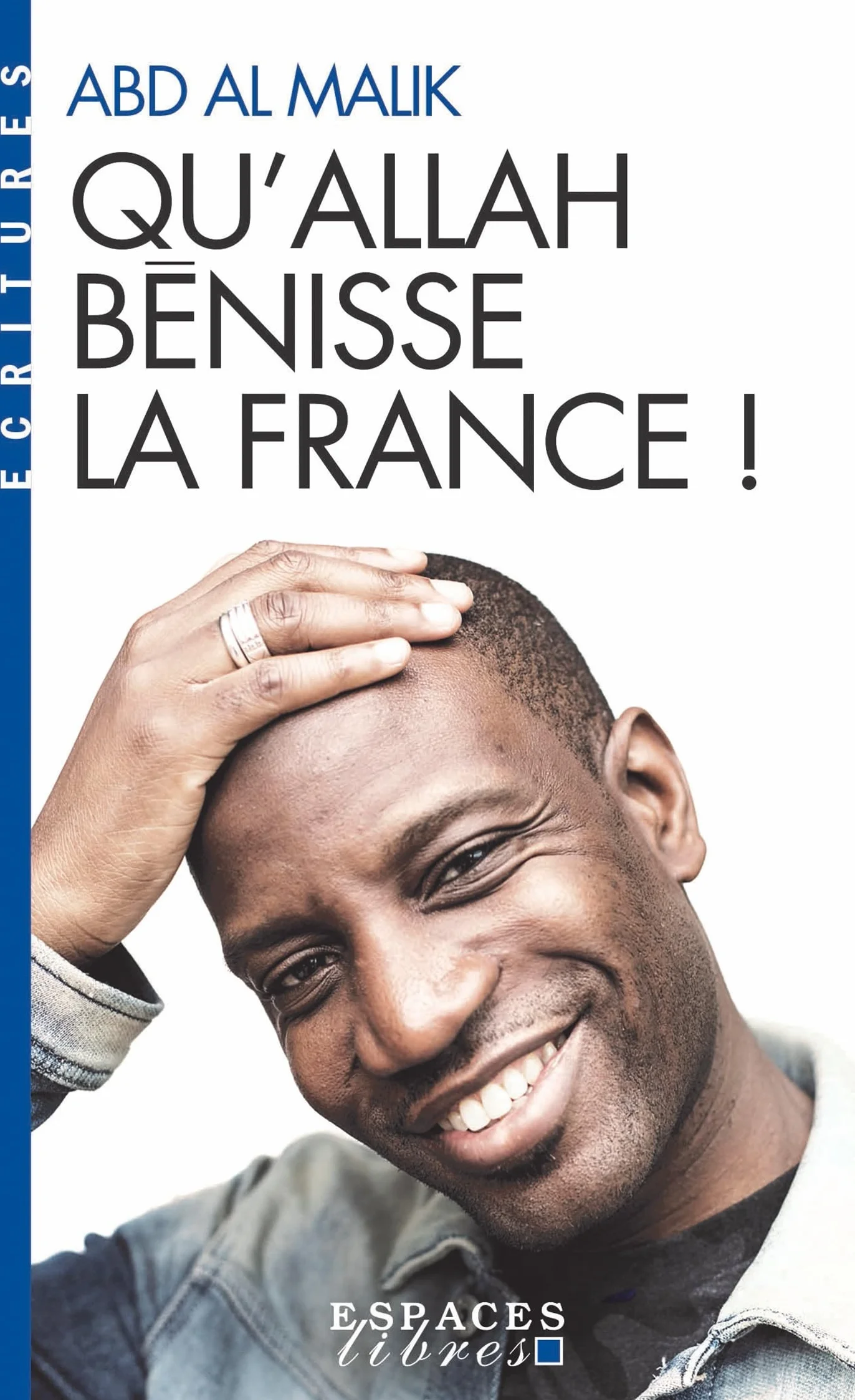 Qu'Allah bénisse la France ! (Espaces Libres - Ecritures)