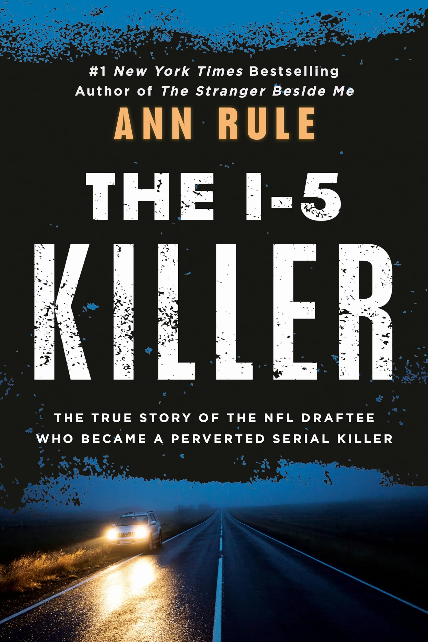 The I-5 Killer: Revised Edition
