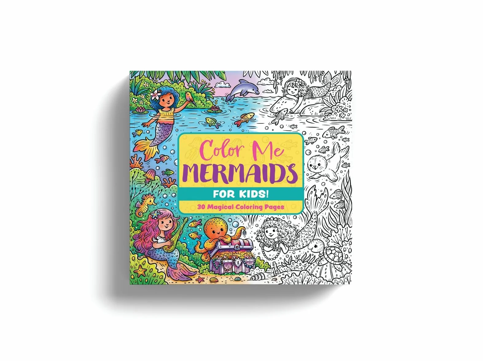 Color Me Mermaids (for Kids!): 30 Magical Coloring Pages