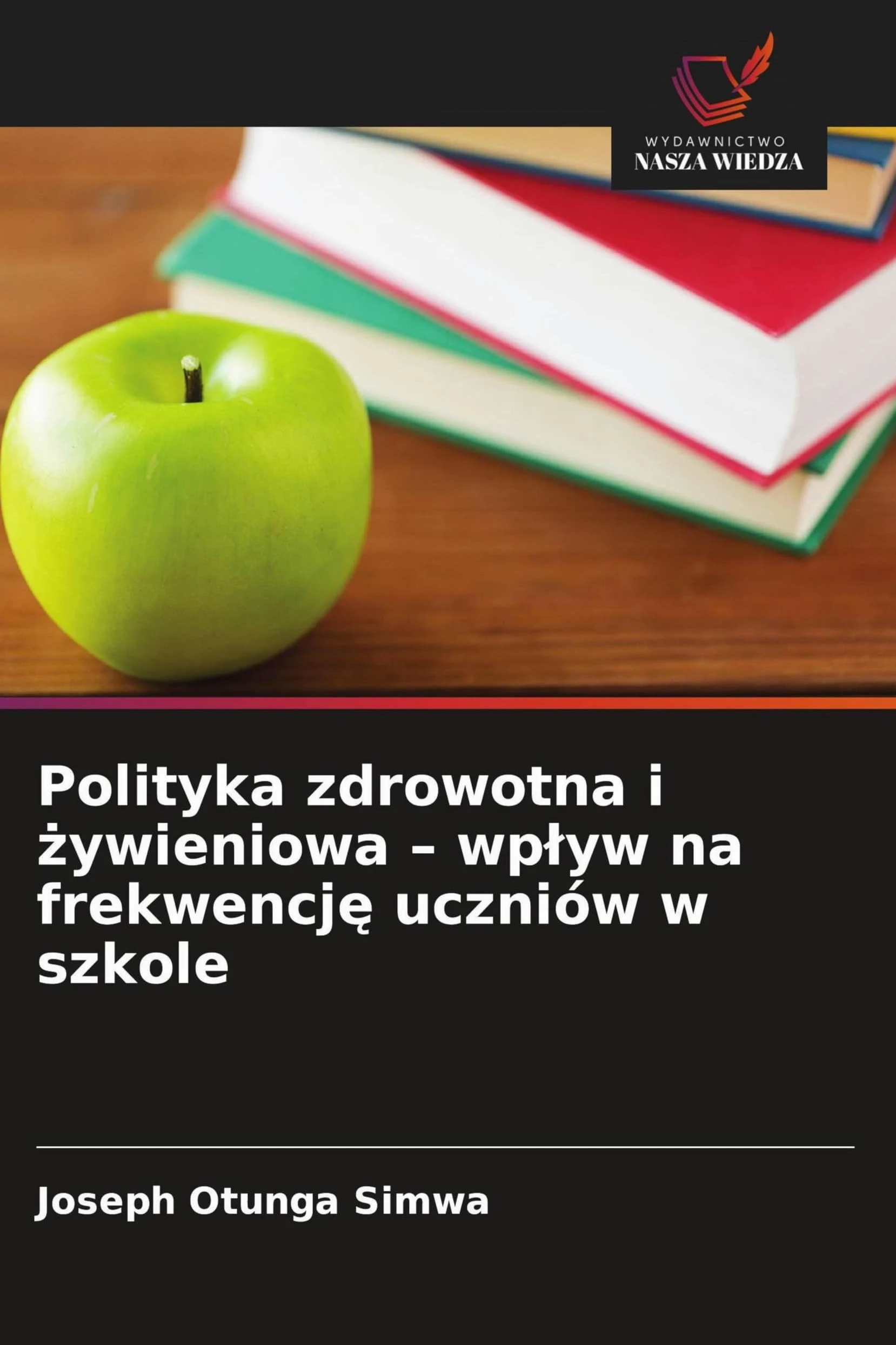 Polityka zdrowotna i ¿ywieniowa - wp¿yw na frekwencj¿ uczniów w szkole