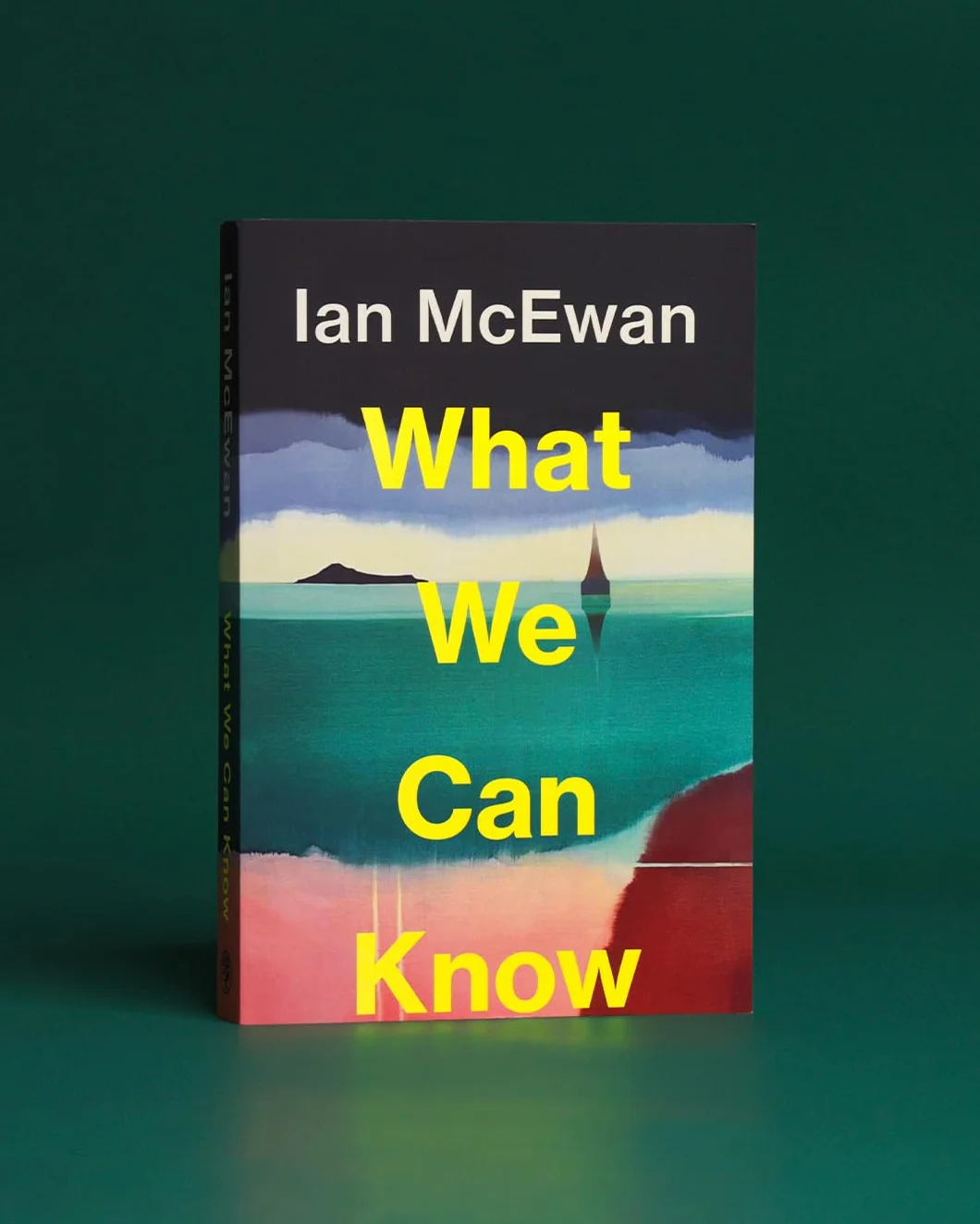 What We Can Know: The Sunday Times bestseller from the author of Atonement