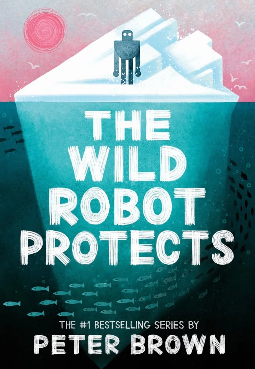 The Wild Robot Protects (The Wild Robot 3)
