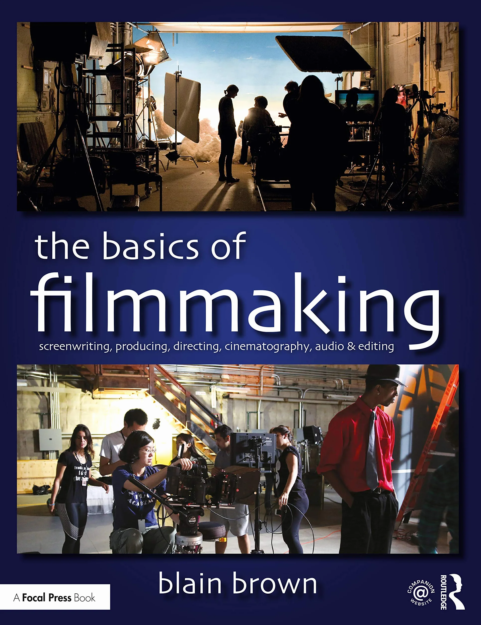 Filmmaking Basics: Screenwriting, Producing, Directing, Cinematography, Audio & Editing