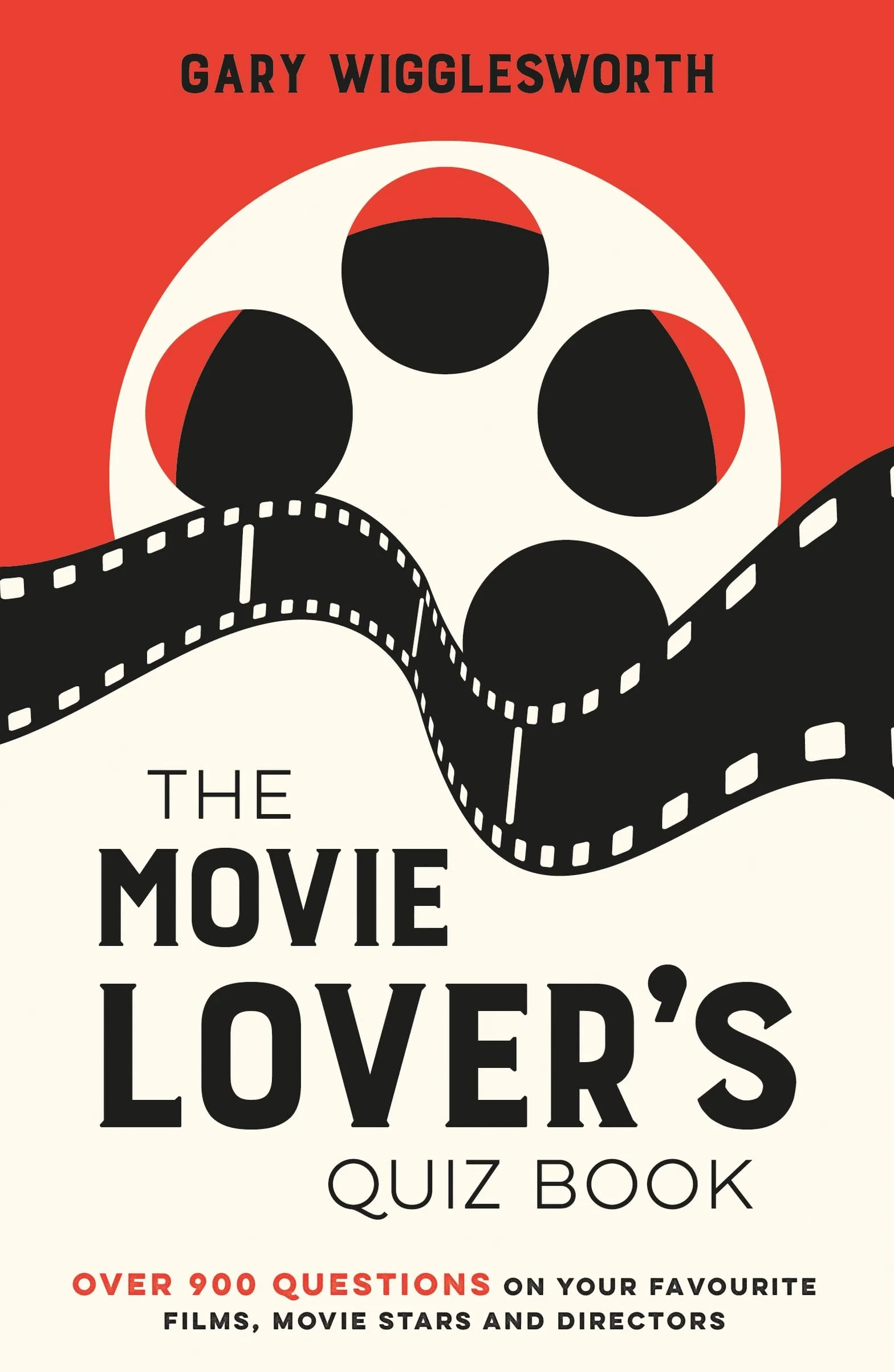 The Movie Lover's Quiz Book: Over 900 Questions on Films, Stars & Directors