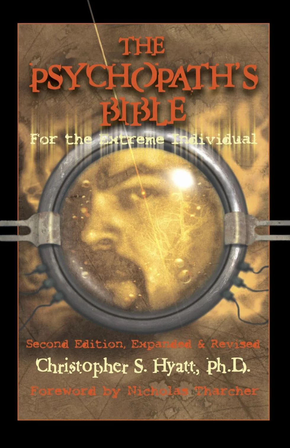The Psychopath's Bible: For the Extreme Individual