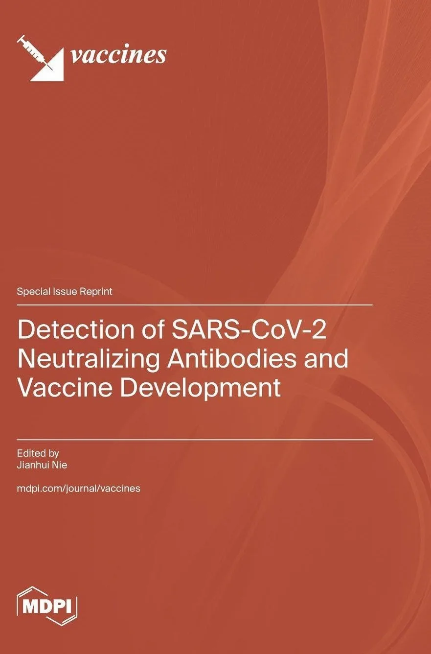 Detection of SARS-CoV-2 Neutralizing Antibodies and Vaccine Development