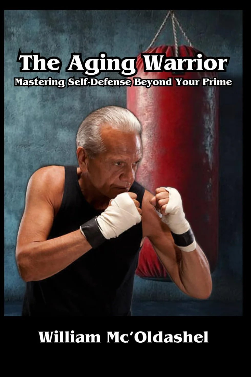 The Aging Warrior Mastering Self-Defense Beyond Your Prime